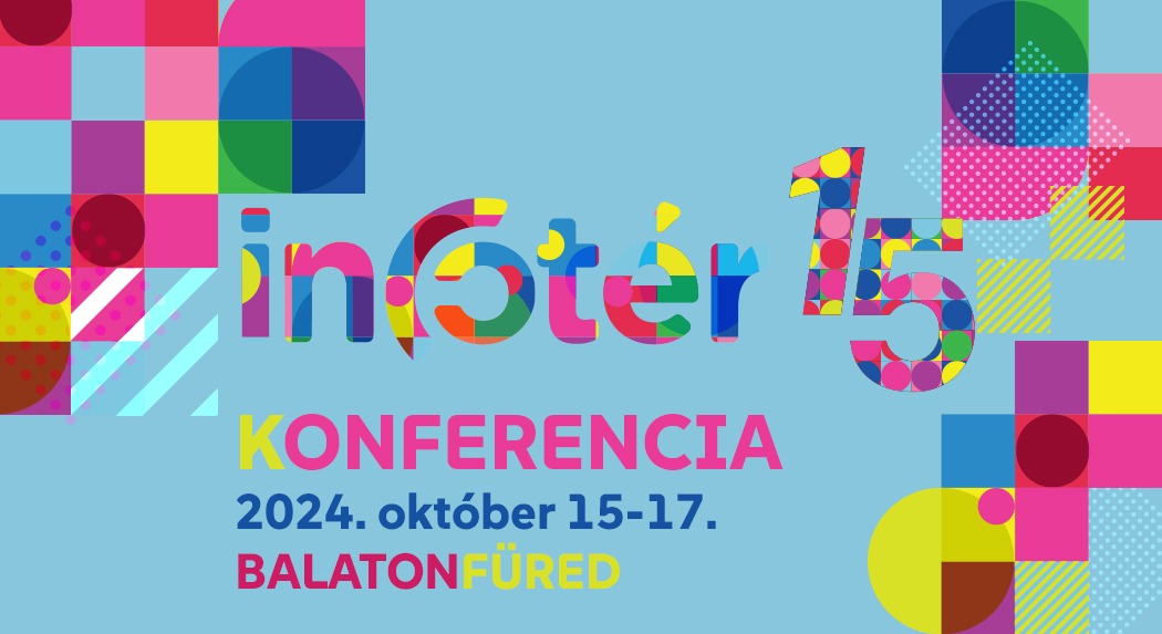 A digitalizáció az életünk minden területén jelen van - Változatos tematikával várja vendégeit az őszi Infotér konferencia 